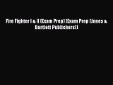 [PDF Download] Fire Fighter I & II (Exam Prep) (Exam Prep (Jones & Bartlett Publishers)) [Read]