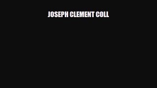 [PDF Download] JOSEPH CLEMENT COLL [PDF] Online