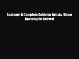 [PDF Download] Anatomy: A Complete Guide for Artists (Dover Anatomy for Artists) [Download]