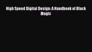 [PDF Download] High Speed Digital Design: A Handbook of Black Magic [PDF] Online