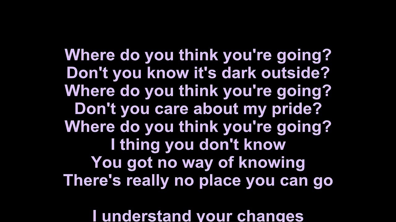 Dire Straits – Where Do You Think You're Going  Lyrics