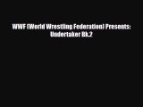 [PDF Download] WWF (World Wrestling Federation) Presents: Undertaker Bk.2 [Read] Online