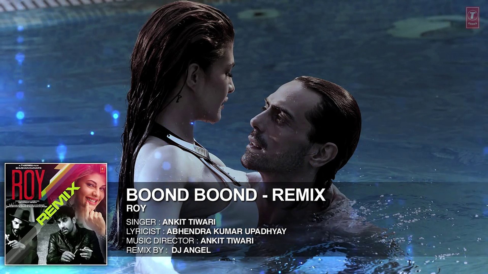 ⁣Boond Boond Remix | Roy | Ankit Tiwari | T SERIES