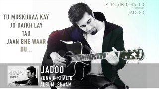 Jadoo - Zunair Khalid - Official Out Now