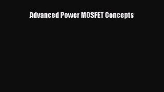 [PDF Download] Advanced Power MOSFET Concepts [Read] Online