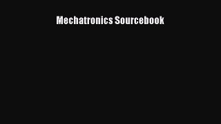 [PDF Download] Mechatronics Sourcebook [Download] Full Ebook