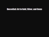 [PDF Download] Buccellati: Art in Gold Silver and Gems [PDF] Online