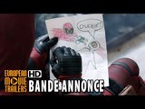 DEADPOOL avec Ryan Reynolds Bande Annonce Officielle VF (2016) HD