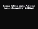 Sources of the African-American Past: Primary Sources in American History (2nd Edition)  Free