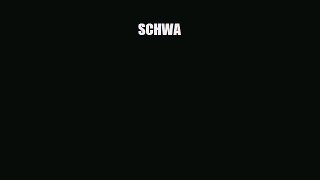 [PDF Download] SCHWA [Download] Online