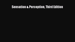 Sensation & Perception Third Edition  Free Books