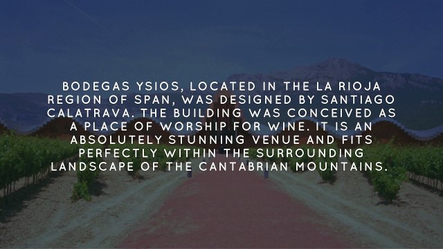 The Most Spectacular Wineries In The World