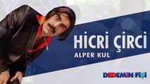 Dedemin Fişi - Hicri Çirci