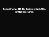 Original Pontiac GTO: The Restorer's Guide 1964-1972 (Original Series)  Free Books