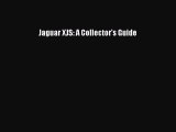 Jaguar XJS: A Collector's Guide  Free Books