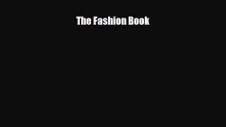 [PDF Download] The Fashion Book [PDF] Online