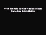 [PDF Download] Coats Max Mara: 60 Years of Italian Fashion: Revised and Updated Edition [PDF]