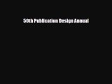 [PDF Download] 50th Publication Design Annual [PDF] Full Ebook