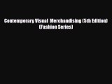 [PDF Download] Contemporary Visual  Merchandising (5th Edition) (Fashion Series) [Read] Online