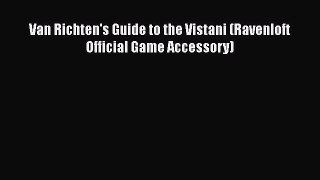 [PDF Download] Van Richten's Guide to the Vistani (Ravenloft Official Game Accessory) [Read]