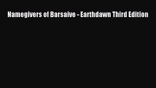 [PDF Download] Namegivers of Barsaive - Earthdawn Third Edition [PDF] Full Ebook