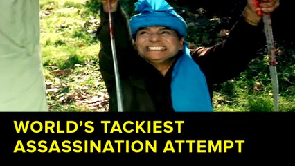 World’s Tackiest Assassination Attempt