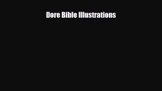 [PDF Download] Dore Bible Illustrations [Read] Full Ebook