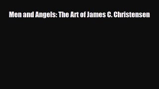 [PDF Download] Men and Angels: The Art of James C. Christensen [PDF] Online