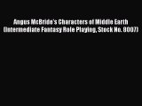 [PDF Download] Angus McBride's Characters of Middle Earth (Intermediate Fantasy Role Playing