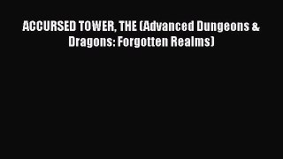 [PDF Download] ACCURSED TOWER THE (Advanced Dungeons & Dragons: Forgotten Realms) [Download]
