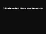 [PDF Download] X-Men Roster Book (Marvel Super Heroes RPG) [Read] Full Ebook
