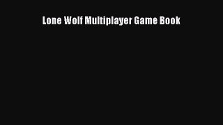 [PDF Download] Lone Wolf Multiplayer Game Book [Read] Full Ebook