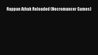 [PDF Download] Rappan Athuk Reloaded (Necromancer Games) [Download] Online