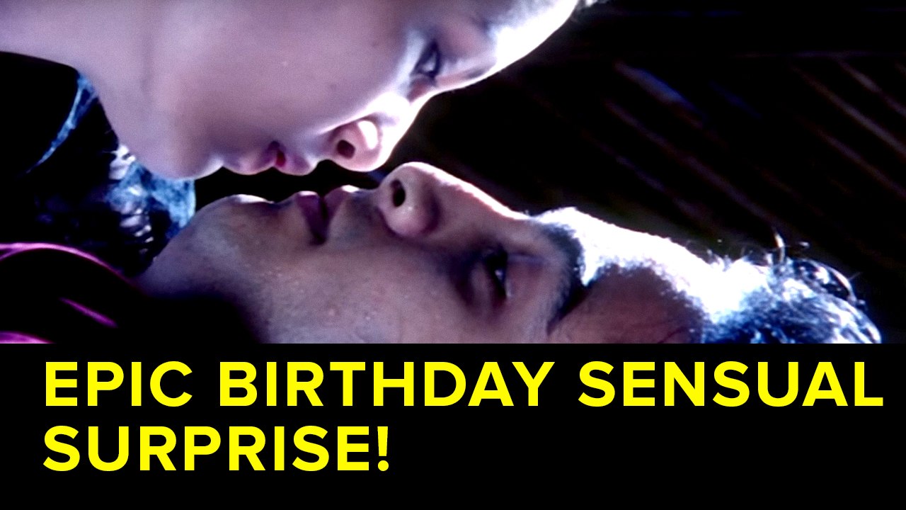 Epic Birthday Sensual Surprise!