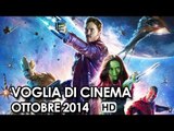 Voglia di Cinema Trailer Ufficiali dei film in Uscita ad Ottobre 2014 - Movie HD