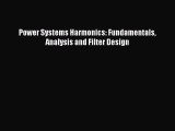 [PDF Download] Power Systems Harmonics: Fundamentals Analysis and Filter Design [PDF] Full
