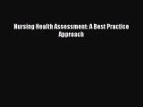 (PDF Download) Nursing Health Assessment: A Best Practice Approach PDF