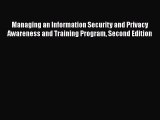 Managing an Information Security and Privacy Awareness and Training Program Second Edition
