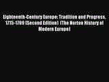 (PDF Download) Eighteenth-Century Europe: Tradition and Progress 1715-1789 (Second Edition)