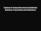 Textbook of Computable General Equilibrium Modeling: Programming and Simulations  Read Online