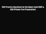 (PDF Download) 900 Practice Questions for the Upper Level SSAT & ISEE (Private Test Preparation)