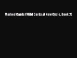 [PDF Download] Marked Cards (Wild Cards: A New Cycle Book 2) [PDF] Online