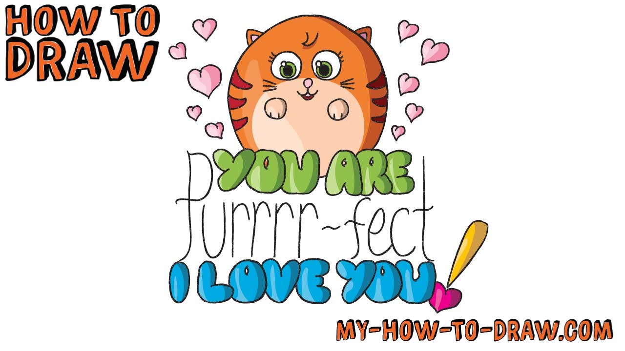 How to draw 'I LOVE YOU' Purrr-fect - Cute Cat - Easy step-by-step drawing tutorial