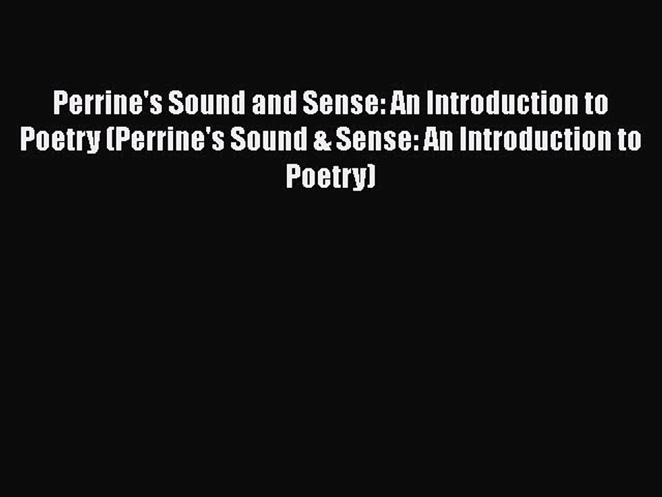 [PDF Download] Perrine's Sound and Sense: An Introduction to Poetry (Perrine's Sound & Sense: