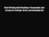 (PDF Download) Real Writing with Readings: Paragraphs and Essays for College Work and Everyday