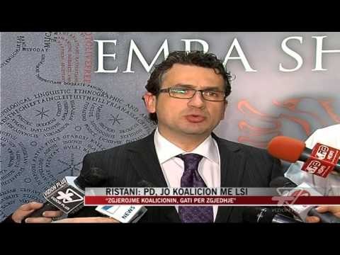 Ristani: PD, jo koalicion me LSI - News, Lajme - Vizion Plus