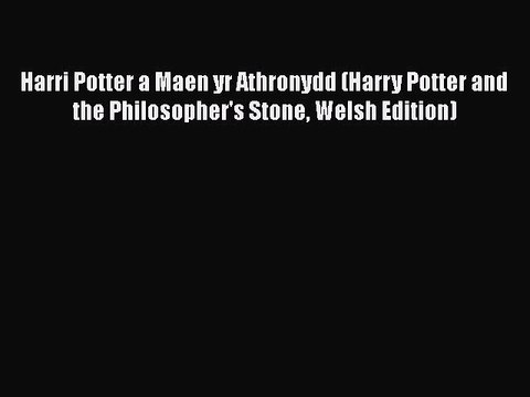 [PDF Download] Harri Potter a Maen yr Athronydd (Harry Potter and the Philosopher's Stone Welsh