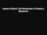 (PDF Download) Images of Nature: The Photographs of Thomas D. Mangelsen Download