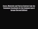 Cases Materials and Text on Contract Law: Ius Commune Casebooks for the Common Law of Europe
