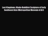 Lost Kingdoms: Hindu-Buddhist Sculpture of Early Southeast Asia (Metropolitan Museum of Art)